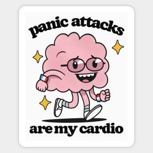 ✧  Panic Attacks Are My Cardio  ✧ Sticker